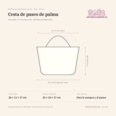 Infografía: el Cesta de paseo de palma de Muñecas Antonio Juan (ref. 92320) dibujado a escala, con 26 × 11 × 17 cm por fuera y 25 × 10 × 17 cm de hueco interior